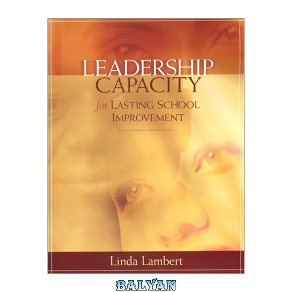 Leadership Capacity for Lasting School Improvement