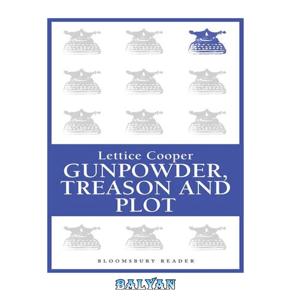 Gunpowder, Treason and Plot