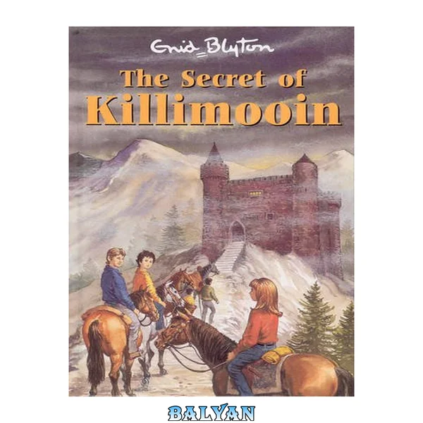 The Secret of Killimooin (Secret Series, #4)