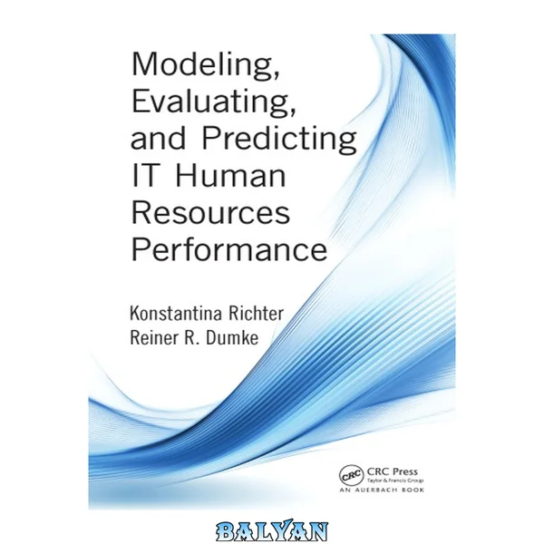 Modeling, Evaluating, and Predicting it Human Resources Performance