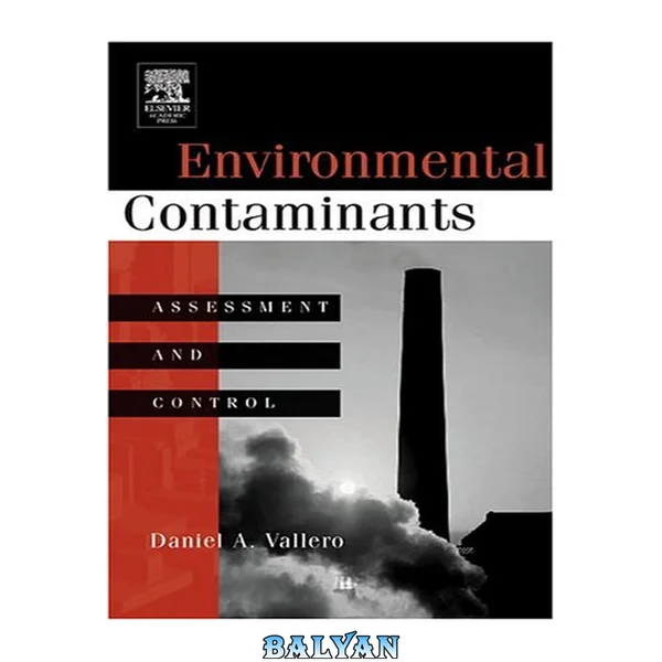 Environmental contaminants [recurso electrónico] assessment and control