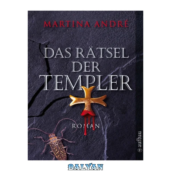 Das Rätsel der Templer Roman