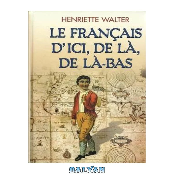 Le français d'ici, de là, de là-bas