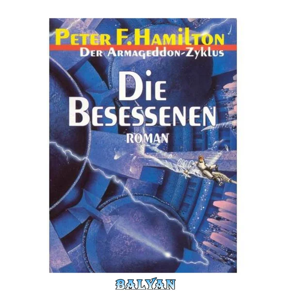 Die Besessenen : Der Armageddon Zyklus, Bd. 5