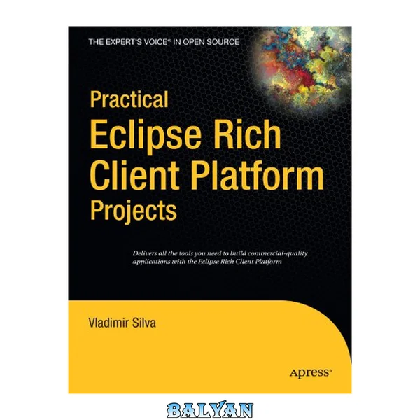 Practical Eclipse Rich Client Platform Projects (Practical Projects)