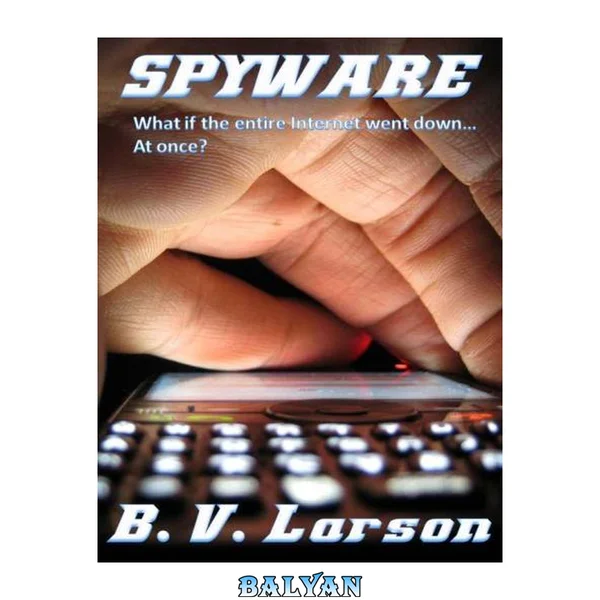 Spyware - A Technothriller Novel