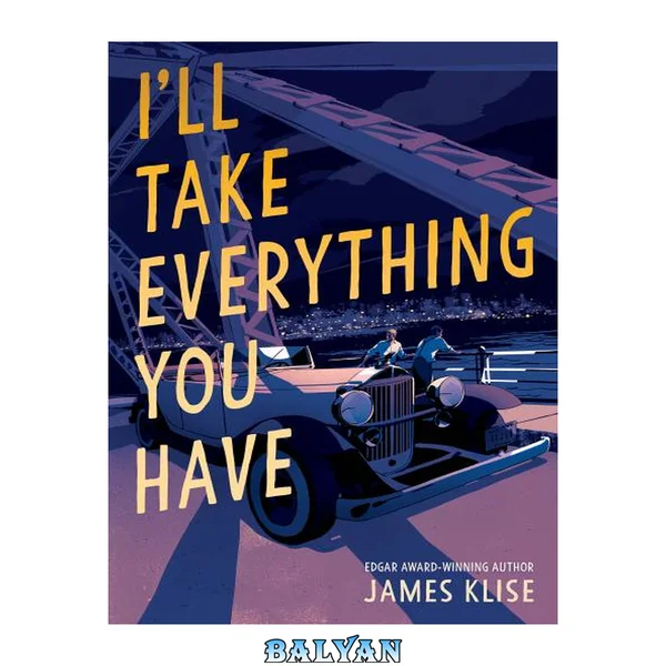 I'll Take Everything You Have