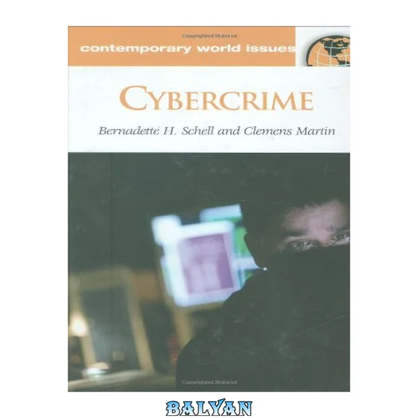 Cybercrime: A Reference Handbook (Contemporary World Issues)