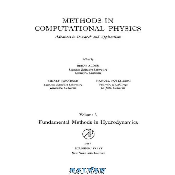Methods in computational physics 3. Fundamental methods in hydrodynamics