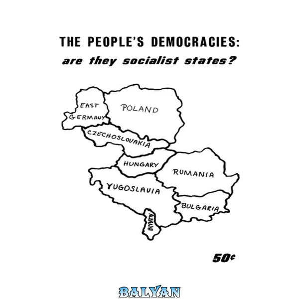 The People’s Democracies: Are They Socialist States?