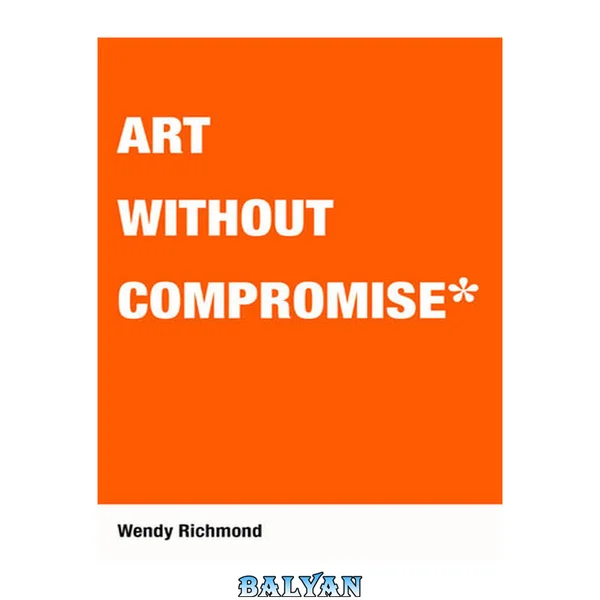 Art without compromise*