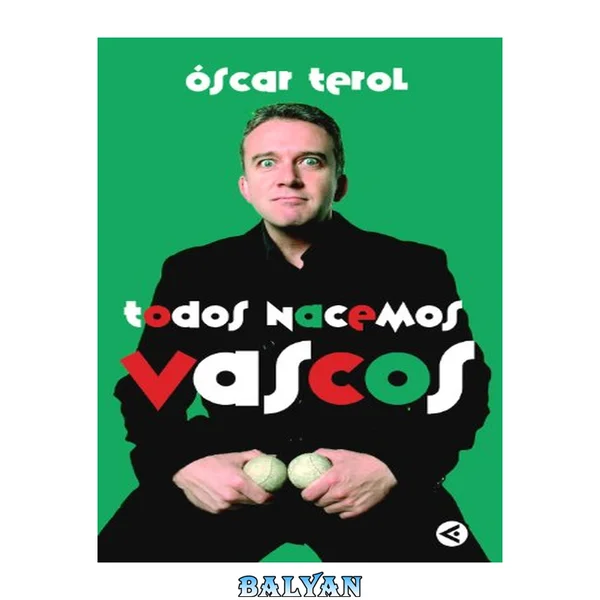 Todos nacemos vascos (Spanish Edition)