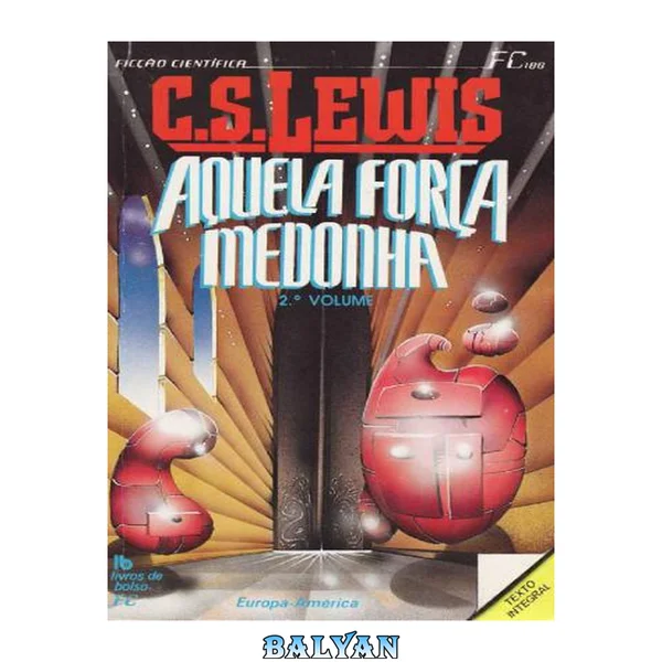 Aquela força medonha