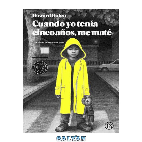 Cuando yo tenía cinco años, me maté