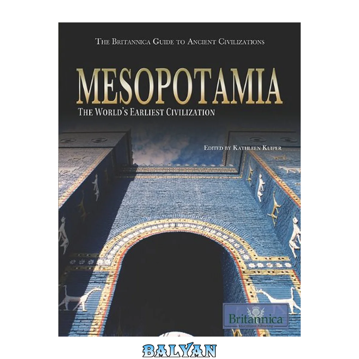 جلد کتاب Mesopotamia: The World's Earliest Civilization (The Britannica Guide to Ancient Civilizations)