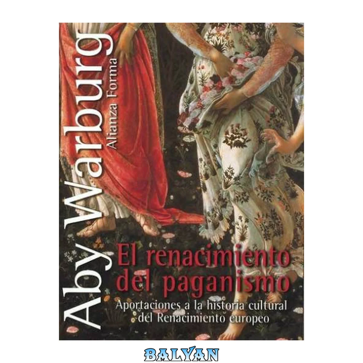 جلد کتاب El renacimiento del paganismo: Aportaciones a la historia cultural del Renacimiento europeo (Spanish Edition)