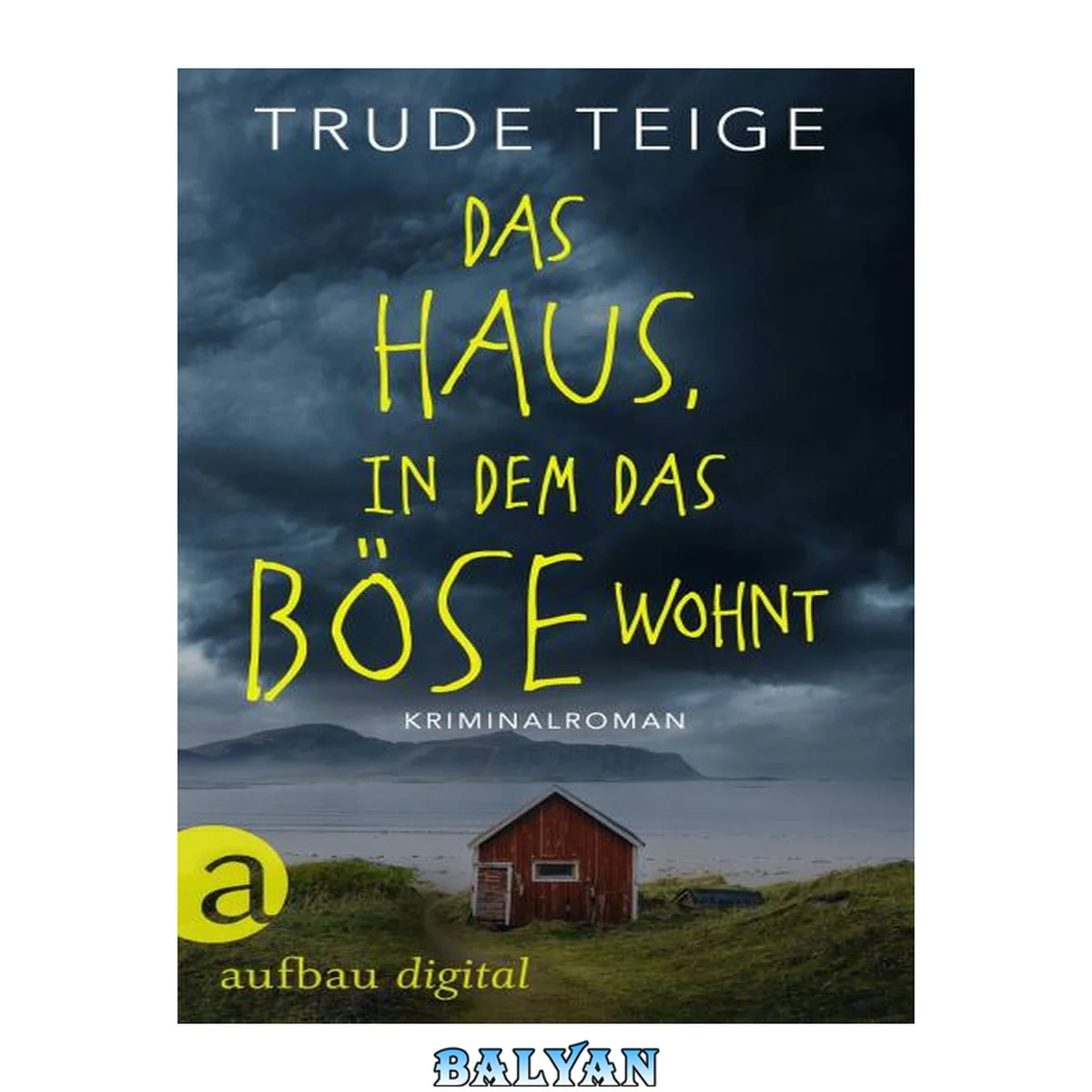 جلد کتاب Das Haus, in dem das Böse wohnt