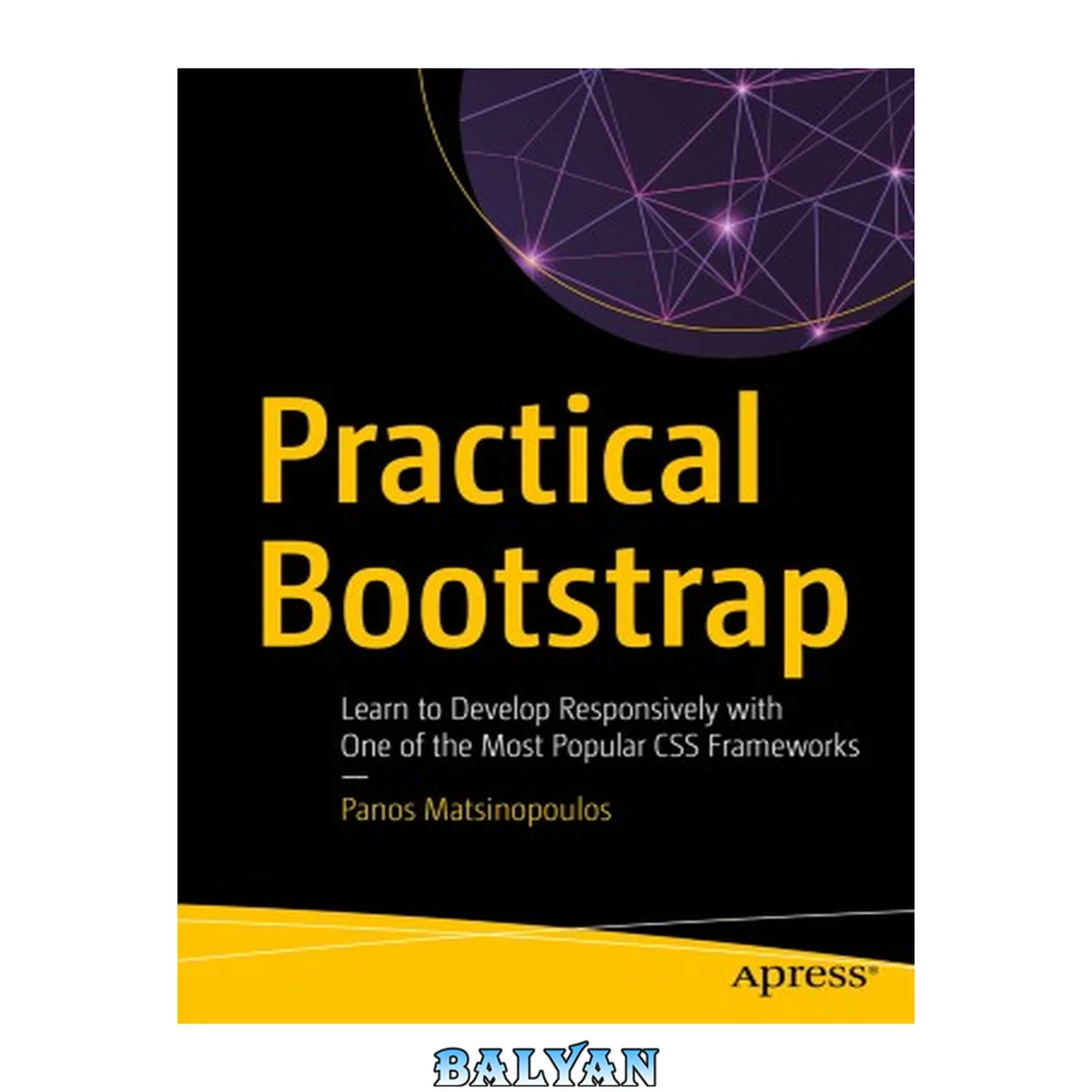 جلد کتاب Practical Bootstrap : Learn to Develop Responsively with One of the Most Popular CSS Frameworks