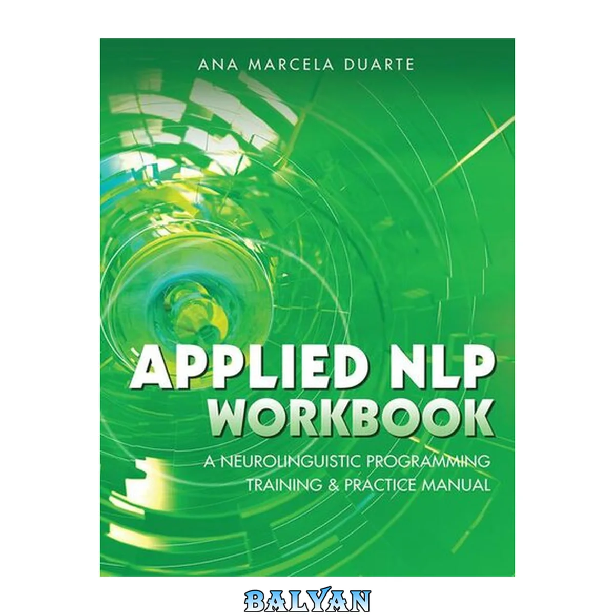 جلد کتاب Applied NLP workbook : a neurolinguistic programming training &amp; practice manual
