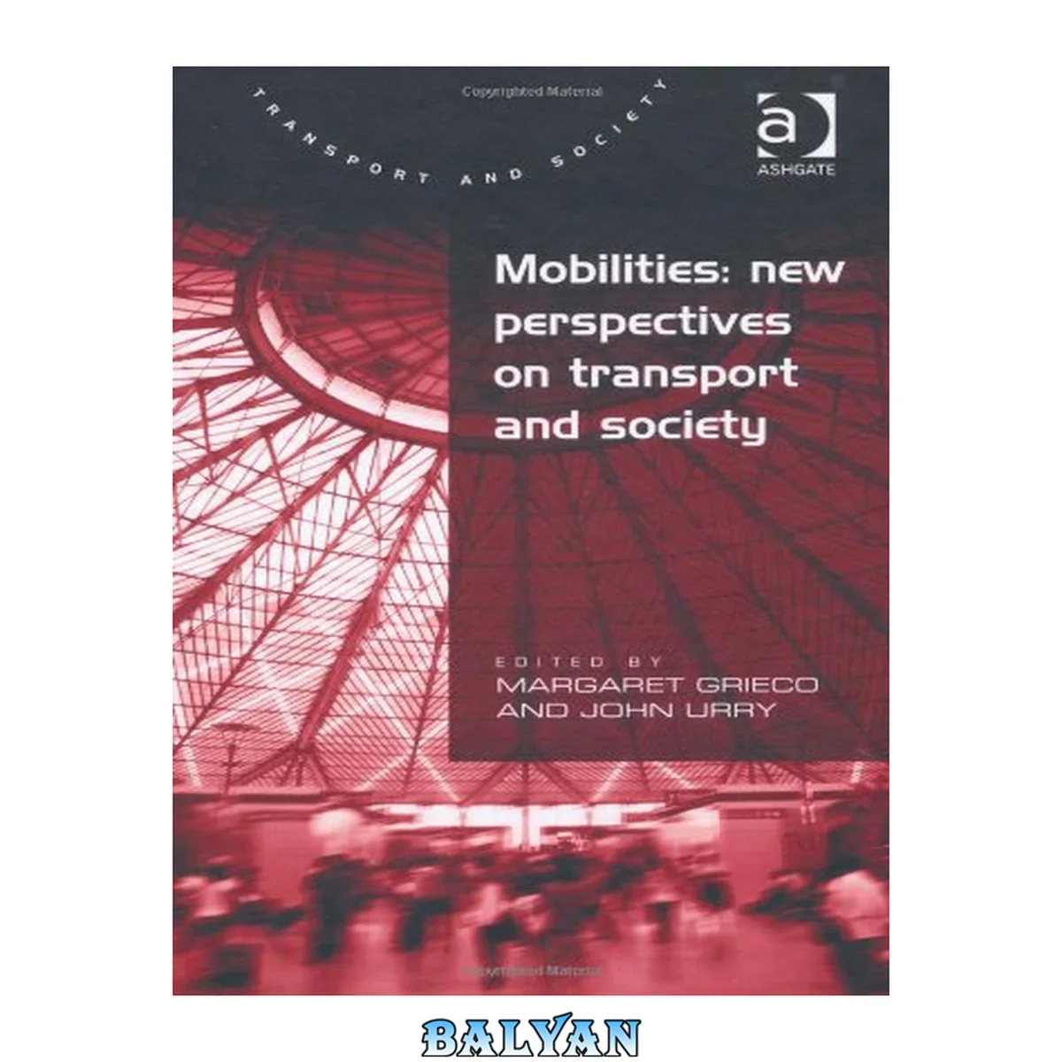 جلد کتاب Mobilities : New Perspectives on Transport and Society