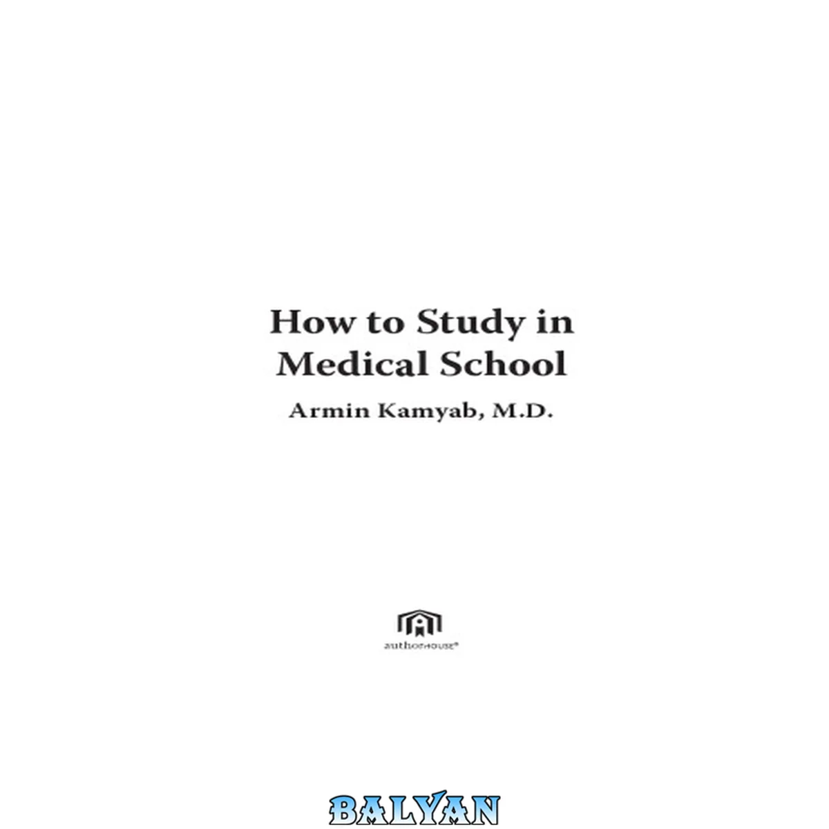جلد کتاب How to Study in Medical School