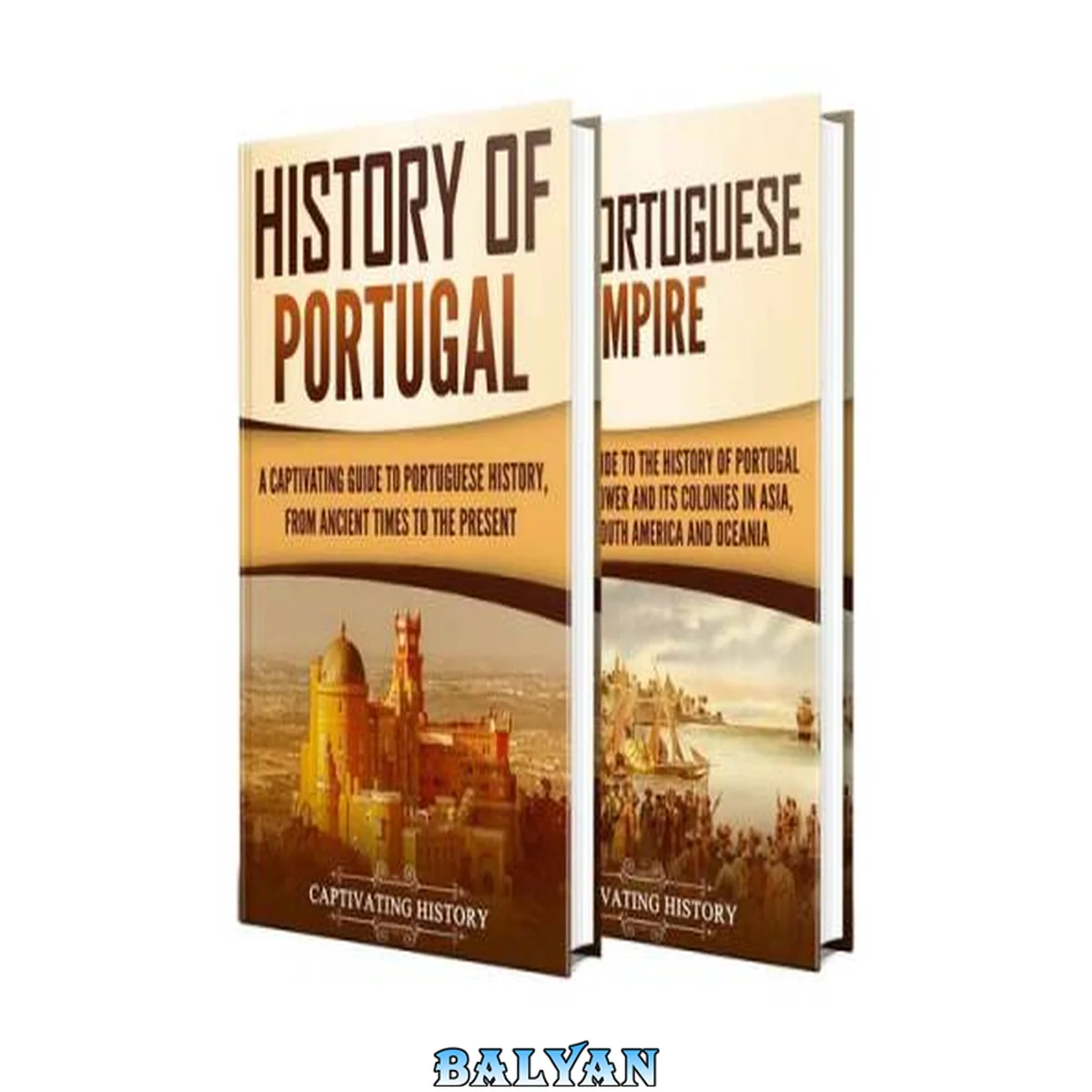 جلد کتاب Portuguese History: A Captivating Guide to the History of Portugal and the Portuguese Empire