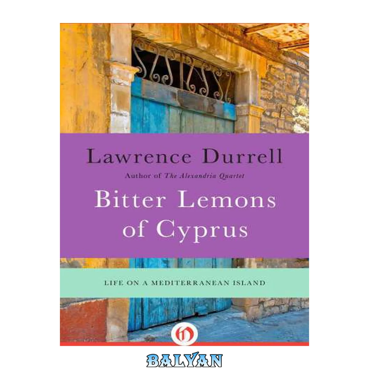 جلد کتاب Bitter Lemons of Cyprus: Life on a Mediterranean Island (Bitter Lemons)