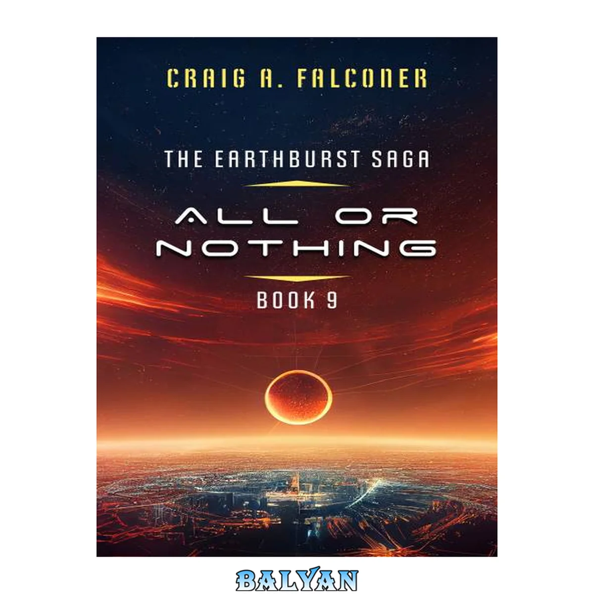 جلد کتاب All Or Nothing (The Earthburst Saga Book 9)