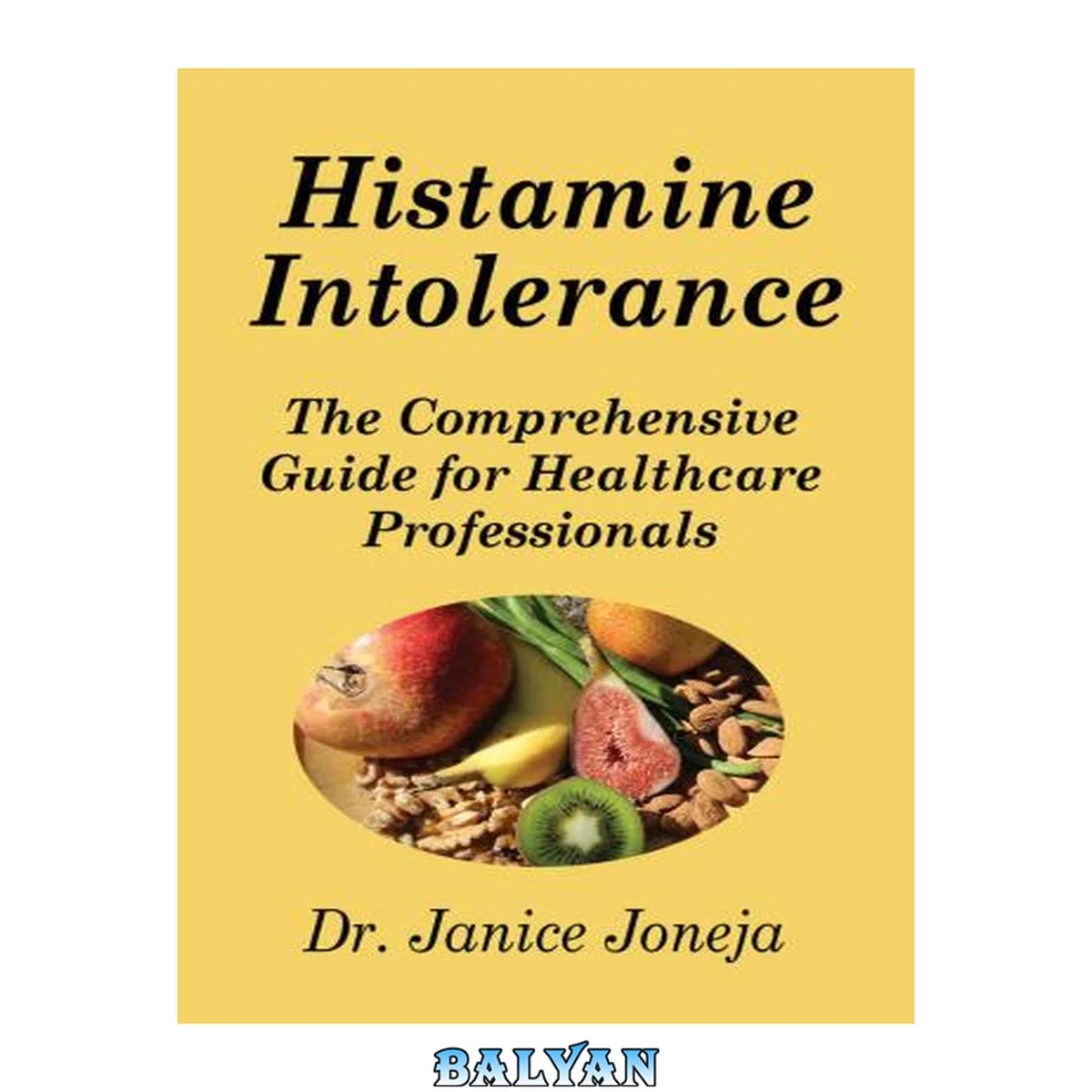 جلد کتاب Histamine intolerance : a comprehensive guide for healthcare professionals