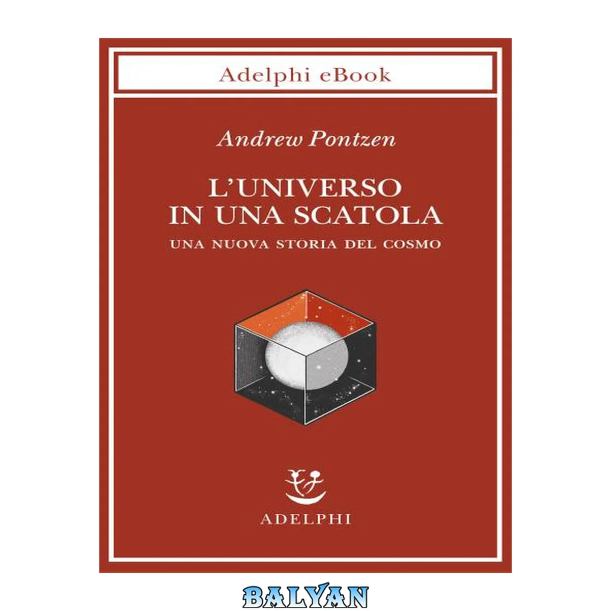 جلد کتاب L'universo in una scatola. Una nuova storia del cosmo