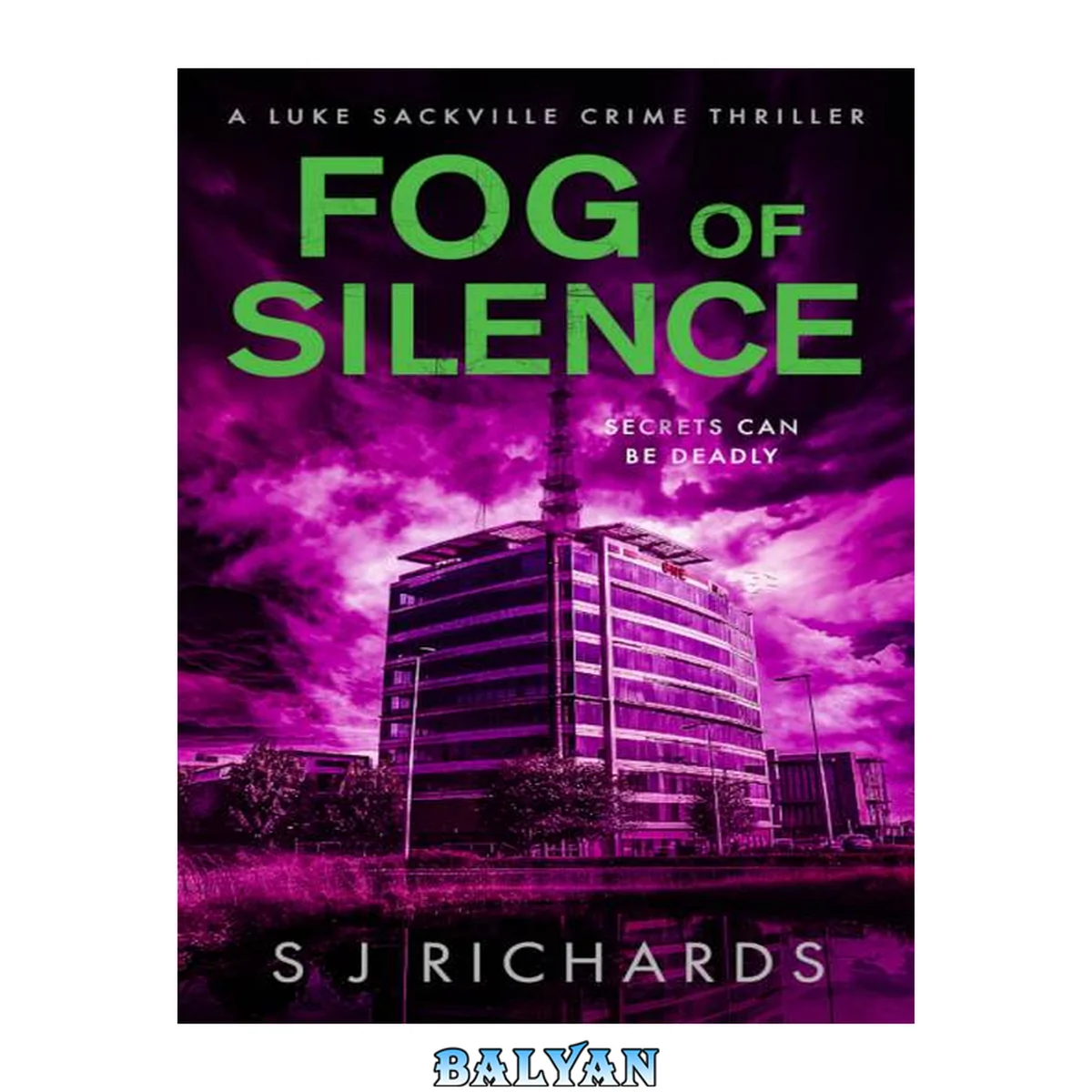 جلد کتاب Fog of Silence: A Gripping British Crime Thriller (Luke Sackville Crime Thrillers Book 3)