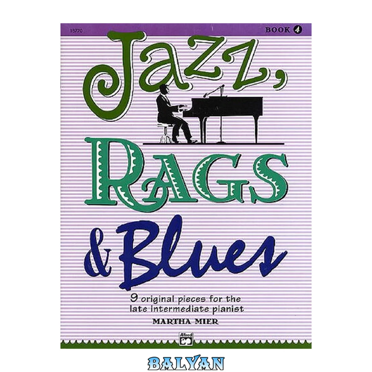 جلد کتاب Jazz, Rags &amp; [and] Blues - Book 4 9 original pieces for the late intermediate pianist