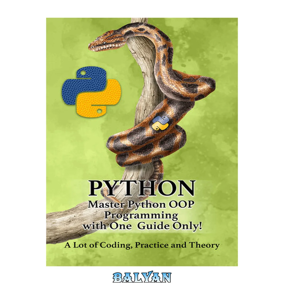 جلد کتاب PYTHON – Master Python OOP Programming with One Guide Only!  A lot of Coding, Practice and Theory Learn Python with Hands-On Projects