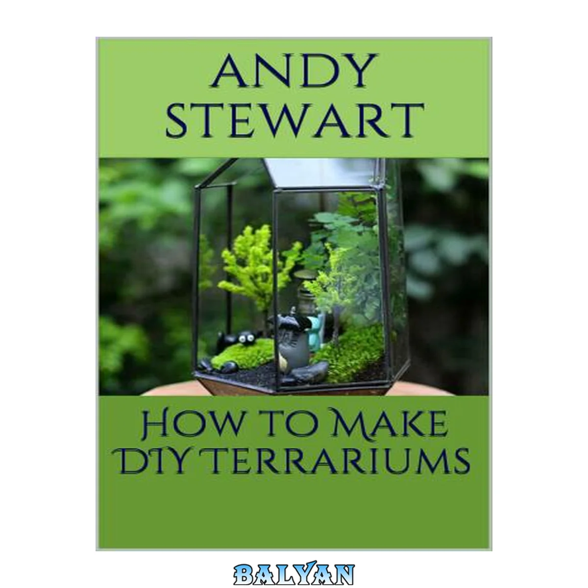 جلد کتاب How to Make DIY Terrariums