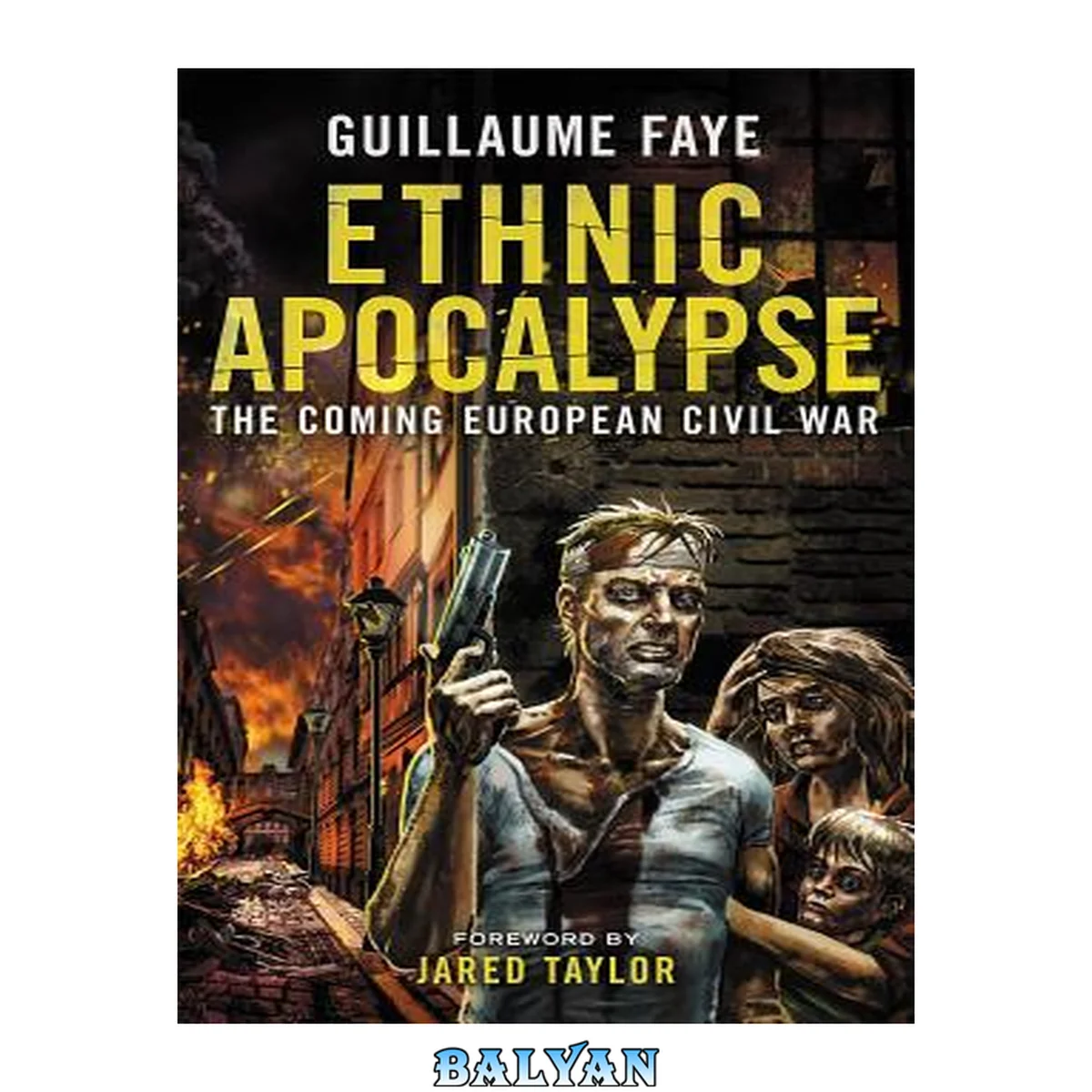 جلد کتاب Ethnic apocalypse : the coming european civil war