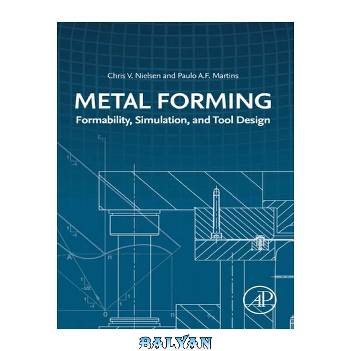 جلد کتاب Metal Forming : Formability, Simulation, and Tool Design