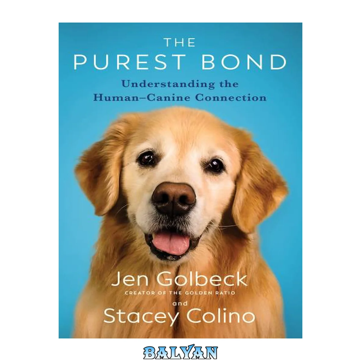 جلد کتاب The Purest Bond : Understanding the Human–Canine Connection