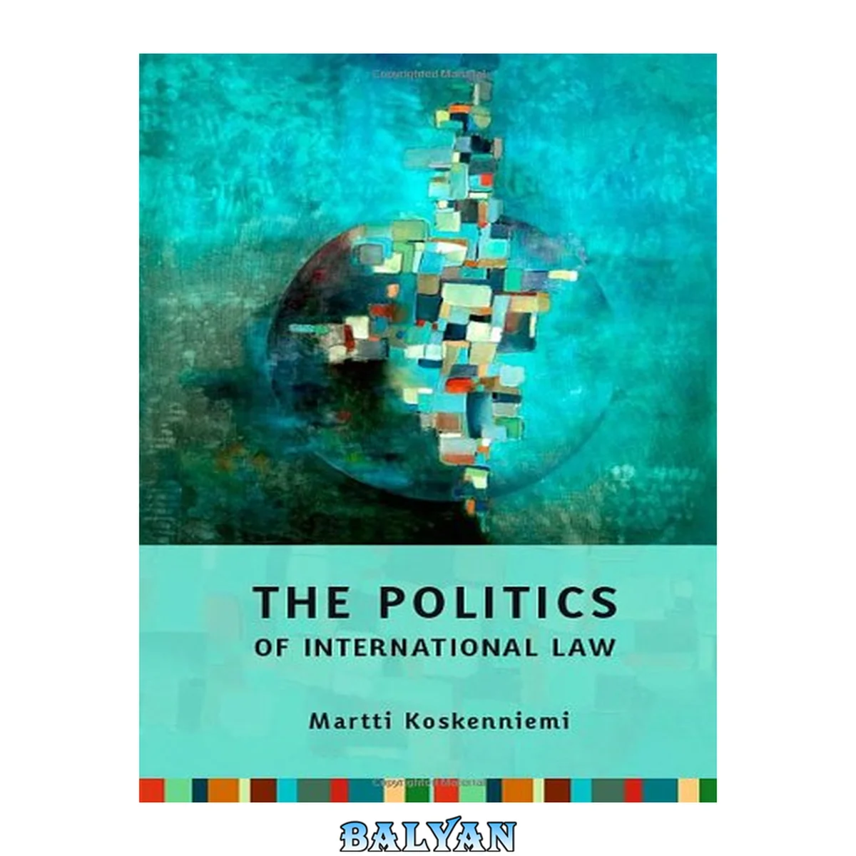 جلد کتاب The Politics of International Law