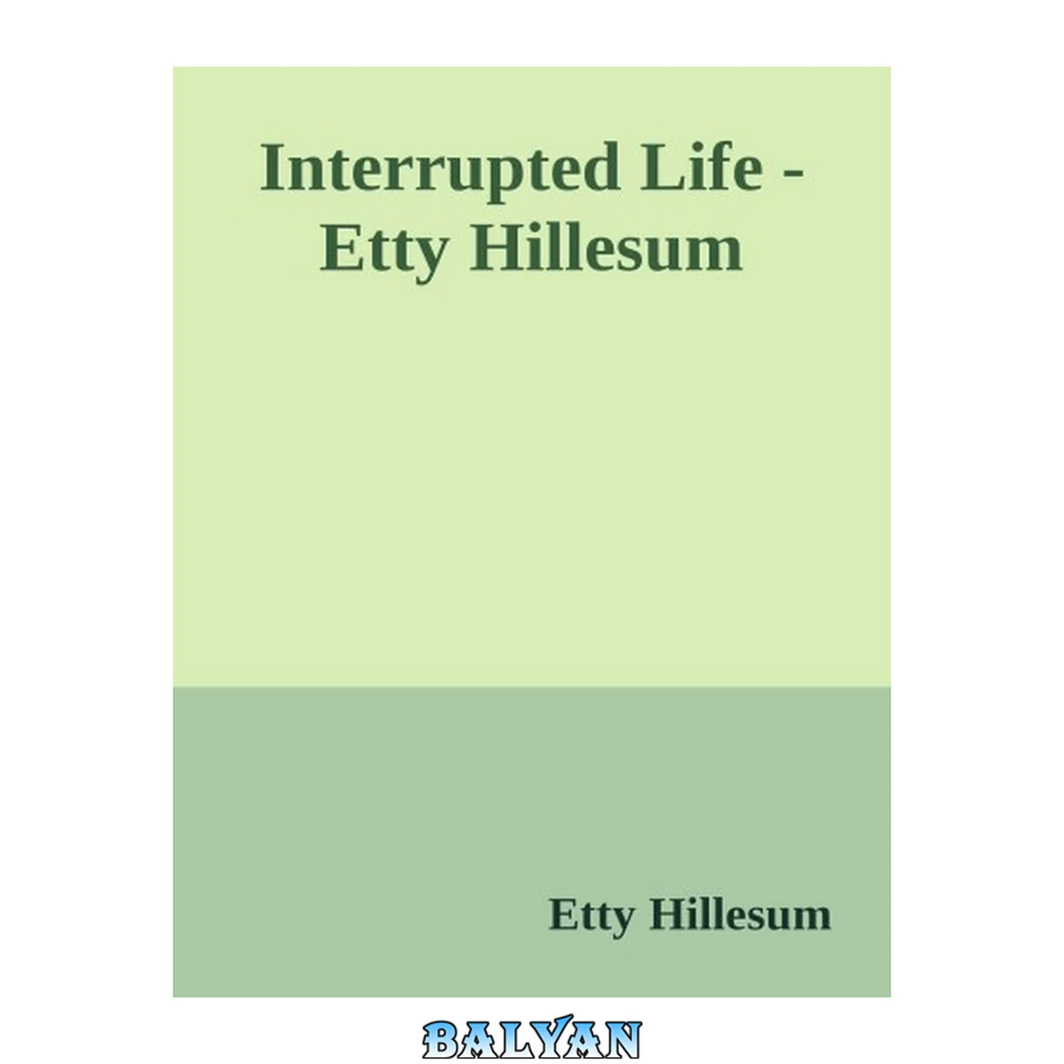 جلد کتاب An Interrupted Life