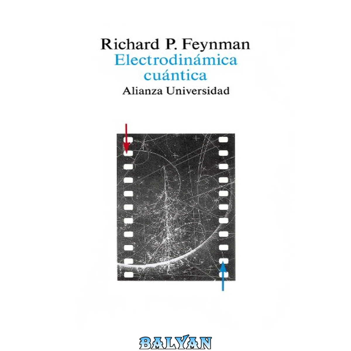 جلد کتاب Electrodinámica cuántica / QED: La extraña teoría de la luz y la materia