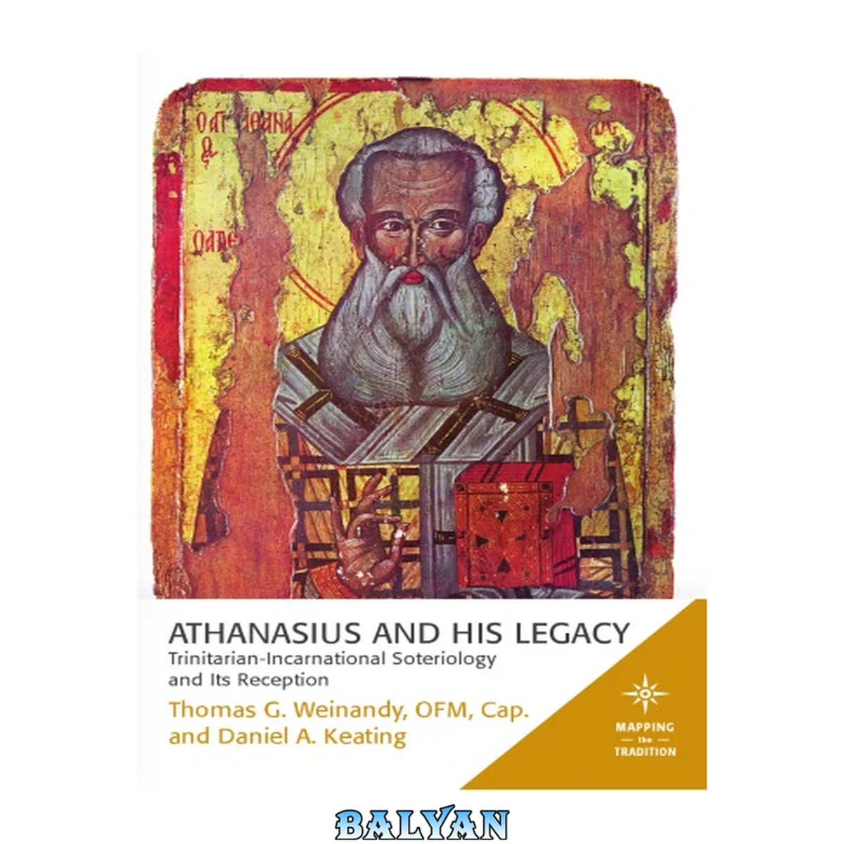 جلد کتاب Athanasius and His Legacy Trinitarian-Incarnational Soteriology and Its Reception