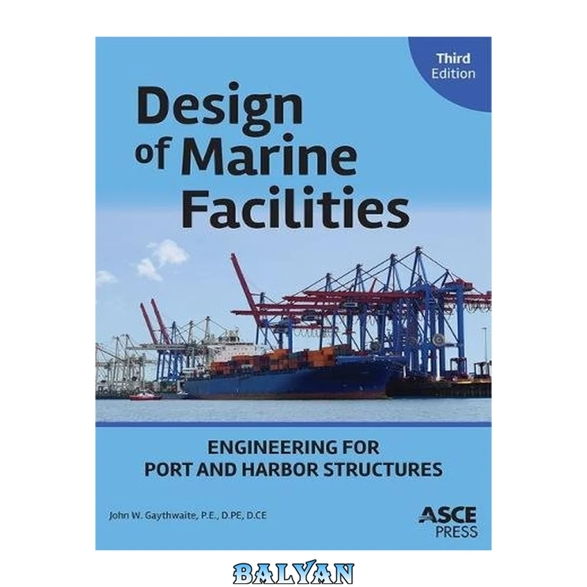 جلد کتاب Design of Marine Facilities: Engineering for Port and Harbor Structures (Asce Press)