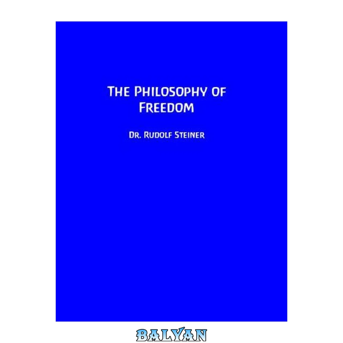 جلد کتاب The philosophy of freedom. The basis for a modern world conception