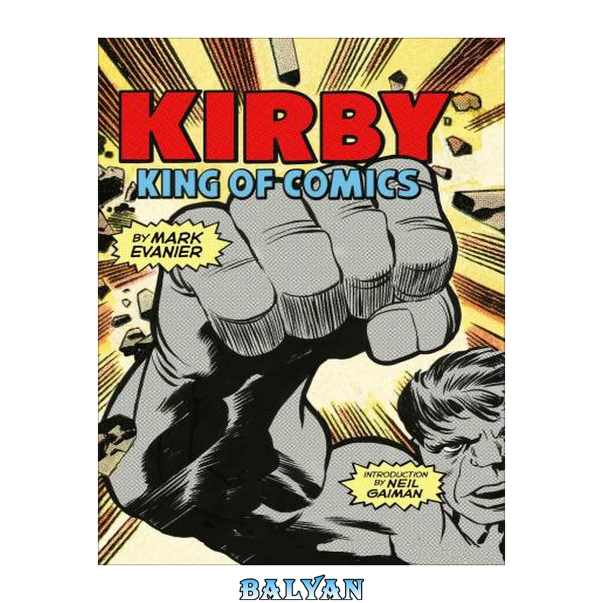 جلد کتاب Kirby: King of Comics (Anniversary Edition)