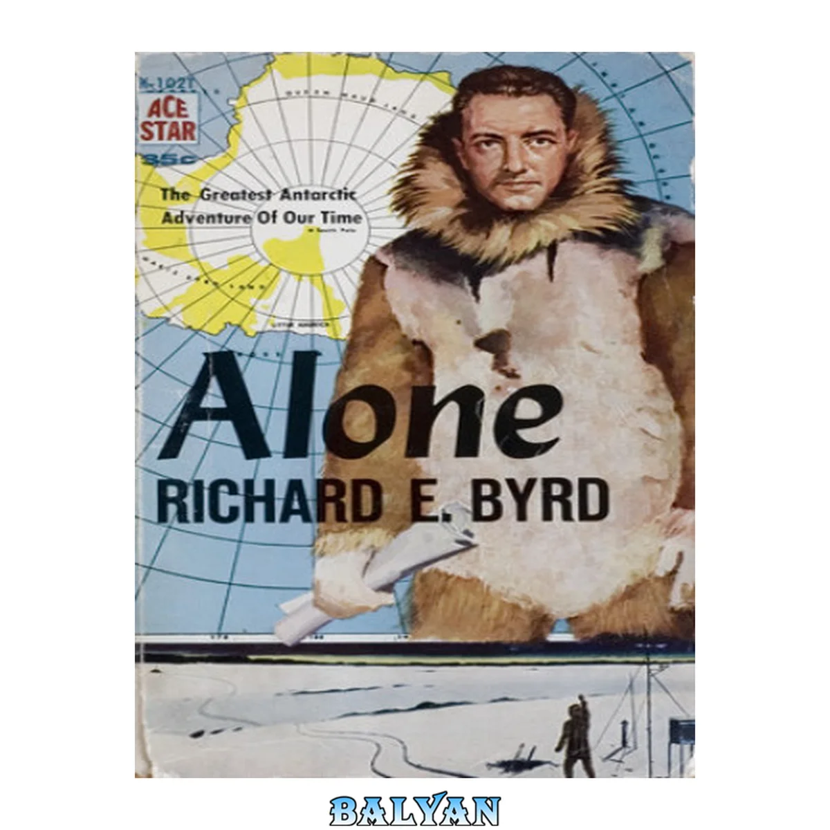 جلد کتاب Alone: The Greatest Antarctic Adventure of Our Time
