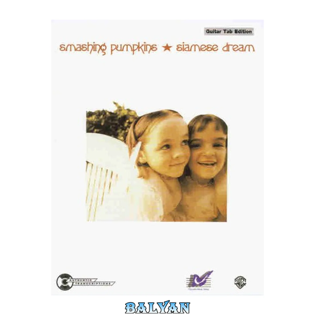 جلد کتاب Smashing Pumpkins -- Siamese Dream Songbook: Guitar/TAB/Vocal