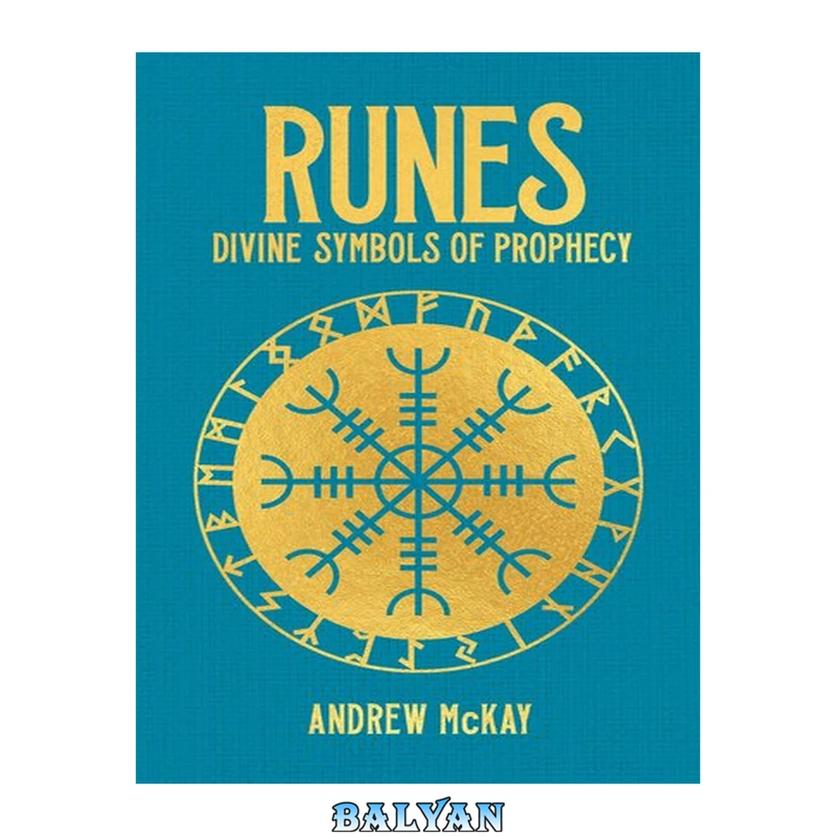 جلد کتاب Runes: Divine Symbols of Prophecy