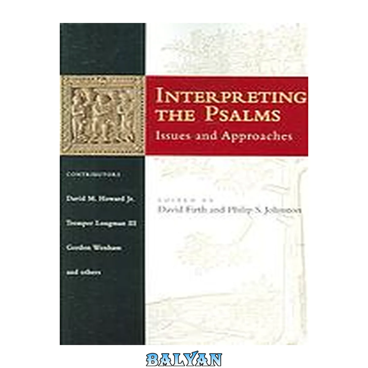 جلد کتاب Interpreting the Psalms : Issues and Approaches