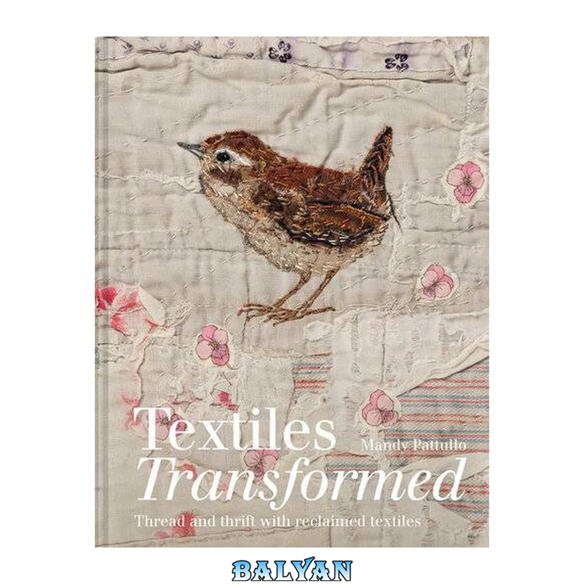 جلد کتاب Textiles transformed : thread and thrift with reclaimed textiles