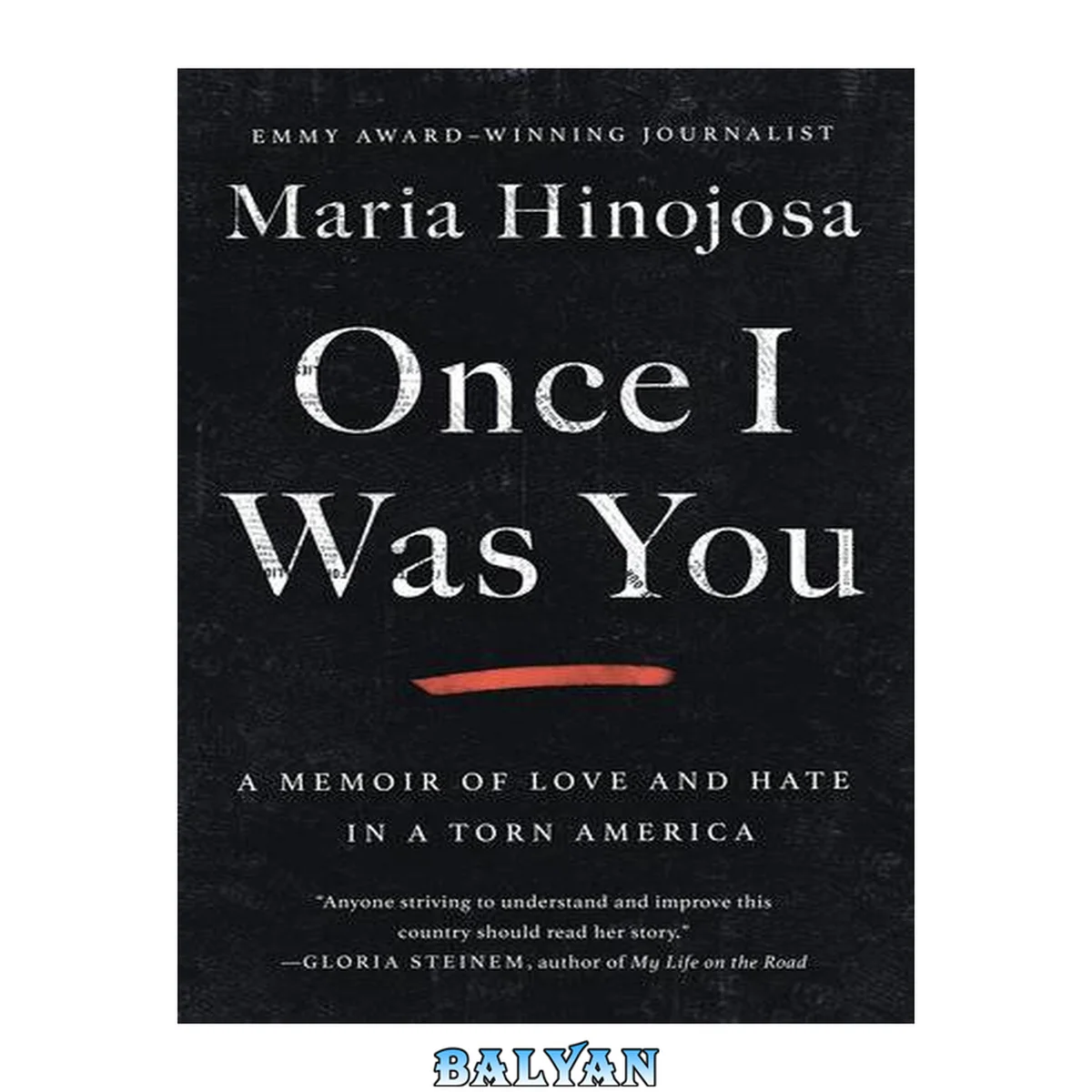 جلد کتاب Once I was you : a memoir of love and hate in a torn America
